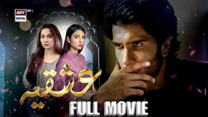 ISHQIYA - MOVIE (4K) | FEROZE KHAN | HANIA AAMIR | RAMSHA KHAN | ARY FILMS